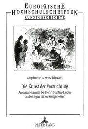 Cover of: Die Kunst der Versuchung: Antonius eremita bei Henri Fantin-Latour und einigen seiner Zeitgenossen