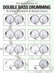 The Encyclopedia of Double Bass Drumming by William F. Miller, Michael Lauren