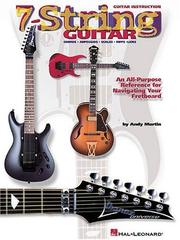 Cover of: 7-String Guitar: An All-Purpose Reference for Navigating Your Fretboard