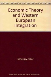 Cover of: Economic theory and Western European integration
