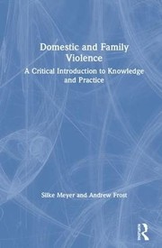 Domestic and Family Violence by Silke Meyer, Andrew Frost