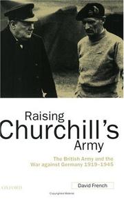 Cover of: Raising Churchill's Army by David French