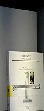 Cover of: B-A-C-H: histoire d'un nom dans la musique