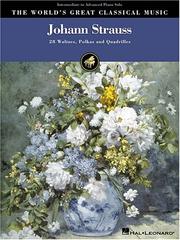 Cover of: Johann Strauss: The World's Great Classical Music Series (World's Greatest Classical Music)