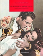 Cover of: Oh! Dolci baci o languide carezze: la passione amorosa al cinema