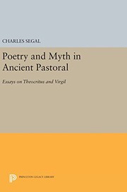 Cover of: Poetry and Myth in Ancient Pastoral: Essays on Theocritus and Virgil