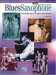 Cover of: Blues Saxophone: An In-Depth Look at the Styles of the Masters