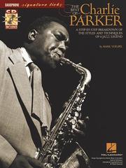 Cover of: The Best of Charlie Parker: A Step-by-Step Breakdown of the Styles and Techniques of a Jazz Legend