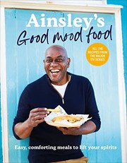 Cover of: Ainsley's Good Mood Food by Ainsley Harriott