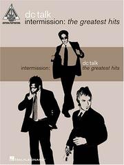 Cover of: DC Talk - Intermission: The Greatest Hits: Guitar Recorded Versions