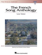 Cover of: French Song Anthology: The Vocal Library, Low Voice