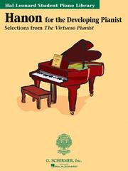 Cover of: Hanon for the Developing Pianist: Hal Leonard Student Piano Library (Technique Classics)