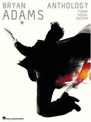 Cover of: Bryan Adams Anthology: P/V/G
