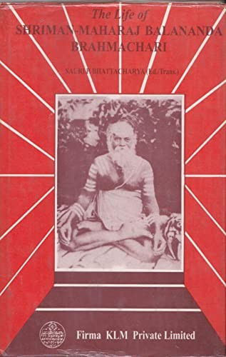 The life of Shriman-Maharaj Balananda Brahmachari by Hemacandra Bandyopādhyāẏa