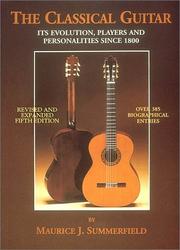 Cover of: The Classical Guitar by Maurice J. Summerfield