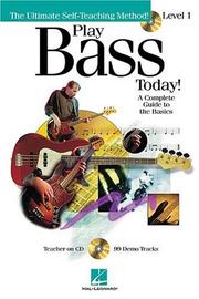 Cover of: Play Bass Today! Plus - Level 1 (The Ultimate Self-Teaching Method)