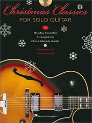 Cover of: Christmas Classics for Solo Guitar: 15 Holiday Favorites Arranged for Chord-Melody Guitar