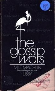 The Gossip Wars by Milt Machlin