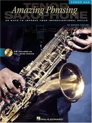 Cover of: Amazing Phrasing - Tenor Saxophone: 50 Ways to Improve Your Improvisational Skills (Amazing Phrasing)