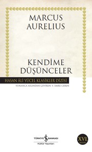 Cover of: Kendime Düşünceler by Yunanca Aslından Çeviren: Y. Emre Ceren