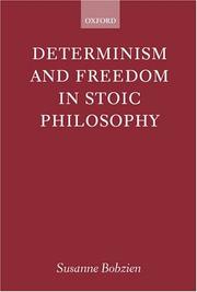 Cover of: Determinism and Freedom in Stoic Philosophy by Susanne Bobzien