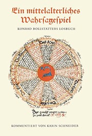 Cover of: Ein mittelalterliches Wahrsagespiel : Konrad Bollstatters losbuch in CGM 312 der Bayerischen Staatsbibliothek. by 