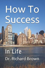 Cover of: How to Success by Richard Brown
