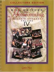 Cover of: The Gaithers - Homecoming Souvenir Songbook, Volume 4