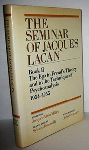 Cover of: The ego in Freud's theory and in the technique of psychoanalysis, 1954-1955 by Jacques Lacan