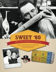 Cover of: Sweet '60: The 1960 Pittsburgh Pirates