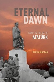 Cover of: Eternal Dawn: Turkey in the Age of Atatürk