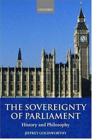 Cover of: The Sovereignty of Parliament: History and Philosophy