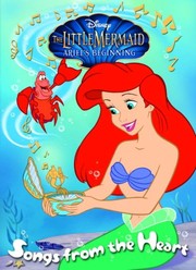 Cover of: The Little Mermaid: Songs from the Heart (Deluxe Coloring Book)
