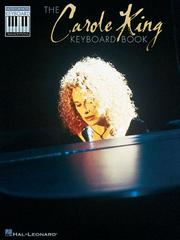 Cover of: The Carole King Keyboard Book: Note-for-Note Keyboard Transcriptions