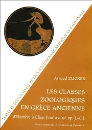 Cover of: Les classes zoologiques en Grèce ancienne: d'Homère (VIIIe av. J.-C) à Elien (IIIe apr.J.-C.)