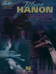 Cover of: Blues Hanon: 50 Exercises for the Beginning to Professional Blues Pianist (Private Lessons / Musicians Institute)