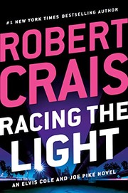 Cover of: Racing the Light by Robert Crais