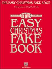 Cover of: The Easy Christmas Fake Book: 100 Songs in the Key of C (Fake Books)