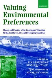 Cover of: Valuing Environmental Preferences: Theory and Practice of the Contingent Valuation Method in the US, EU, and Developing Countries