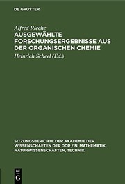 Cover of: Ausgewählte Forschungsergebnisse Aus der Organischen Chemie: Festkolloquium Zum 80. Geburtstag Von Alfred Rieche