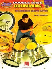 Cover of: Double Bass Drumming: The Mirrored Groove System