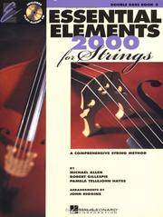 Cover of: Essentials Elements 2000 For Strings: A Comprehensive String Method : Double Bass, Book Two
