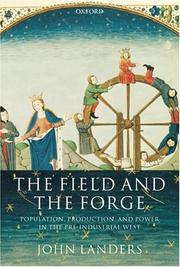 Cover of: The field and the forge: population, production, and power in the pre-industrial West