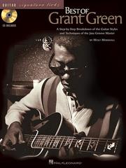 Cover of: Best of Grant Green: A Step-by-Step Breakdown of the Guitar Styles and Techniques of the Jazz Groove Master