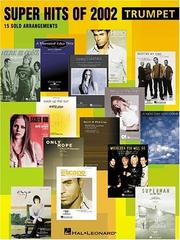 Cover of: Super Hits of 2002: 15 Solo Arrangements
