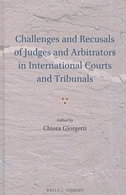 Cover of: Challenges and Recusals of Judges and Arbitrators in International Courts and Tribunals