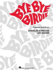 Cover of: Bye Bye Birdie: Vocal Score