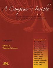 Cover of: A Composer's Insight, Volume 1: Thoughts, Analysis and Commentary on Contemporary Masterpieces for Wind Band