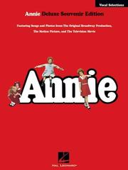 Cover of: Annie Vocal Selections - Deluxe Souvenir Edition
