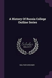 Cover of: History of Russia College Outline Series by Walther Kirchner